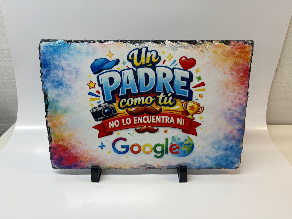 🪨✨ Placa de Pizarra Personalizada – “Un Padre como Tú no lo encuentra ni Google” ✨💙